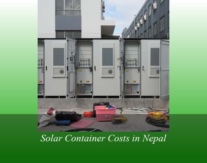 Solar Container Costs in Nepal